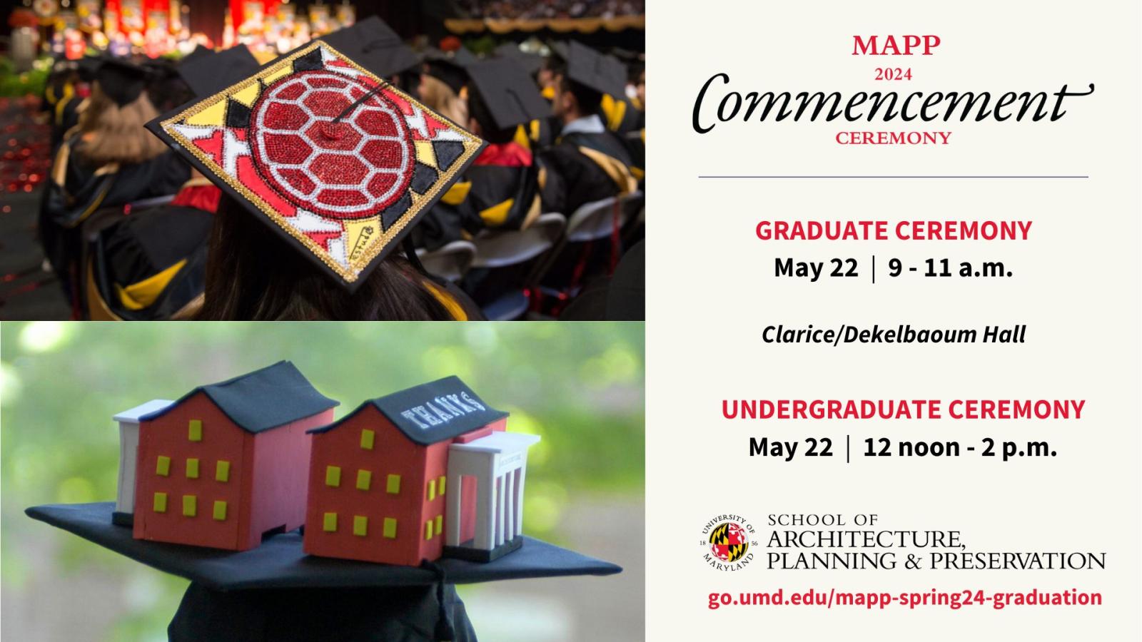 Graduation caps with architecture buildings and the Testudo Turtle. Text details on the MAPP Commencement Ceremony Spring 2024