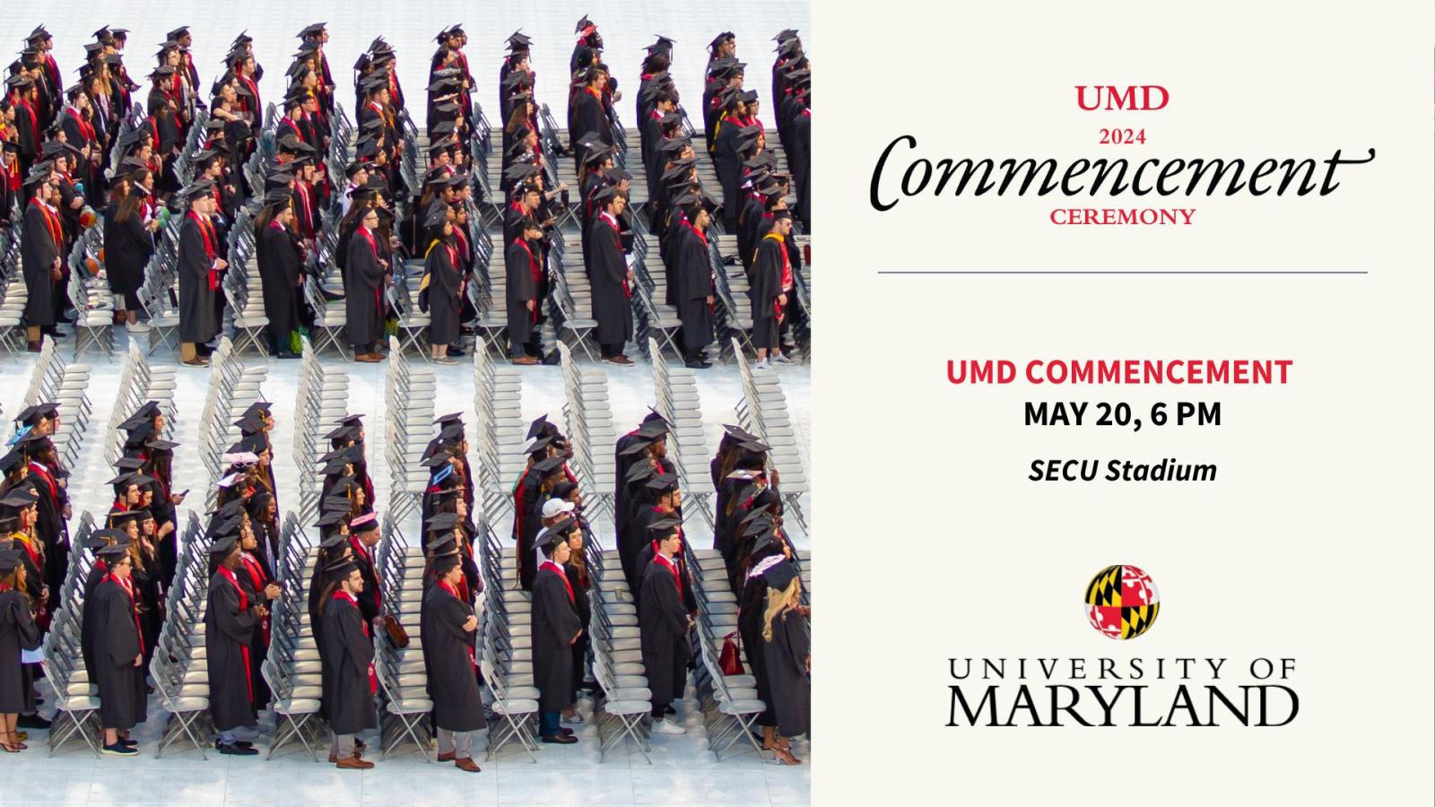 Graduation students standing by bleachers during their commencement ceremony. Text details about the UMD Commencement Ceremony Spring 2024