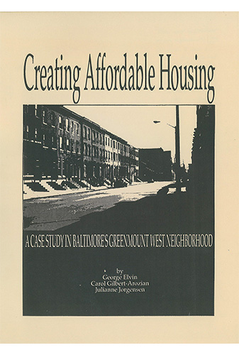 Creating Affordable Housing: a Case Study in Baltimore's Green mountain West Neighborhood 