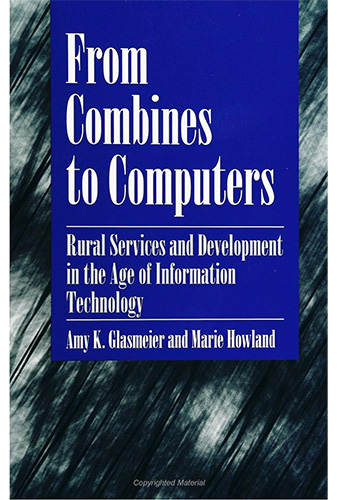 From Combines to Computers: Rural Service and Development in the Age of Information Technology 