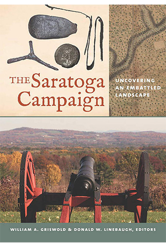 The Saratoga Campaign: Uncovering an Embattled Landscape