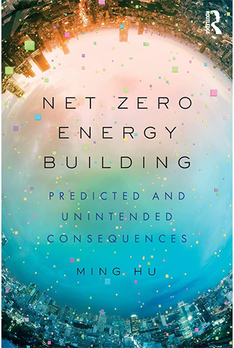 Net Zero Energy Building: Predicted and Unintended Consequnce