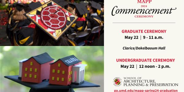 Graduation caps with architecture buildings and the Testudo Turtle. Text details on the MAPP Commencement Ceremony Spring 2024